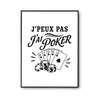 Poster J’peux pas j’ai Poker