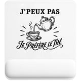 Tapis de Souris J’peux pas je préfère le Thé