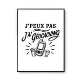 Poster J’peux pas j’ai Géocaching