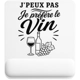 Tapis de Souris J’peux pas je préfère le Vin