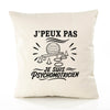 Housse de Coussin J’peux pas je suis Psychomotricien