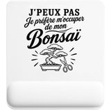 Tapis de Souris J’peux pas je préfère m’occuper de mon Bonsaï