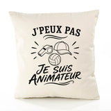 Housse de Coussin J’peux pas je suis Animateur