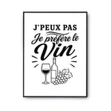 Poster J’peux pas je préfère le Vin