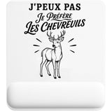 Tapis de Souris J’peux pas je préfère les Chevreuils