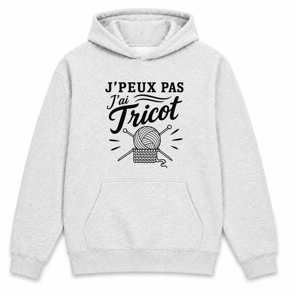 Sweat à Capuche J’peux pas j’ai Tricot