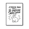 Poster J’peux pas je préfère mon Lapin
