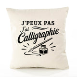 Housse de Coussin J’peux pas j’ai Calligraphie