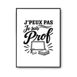 Poster J’peux pas je suis Prof