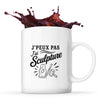 Mug J’peux pas j’ai Sculpture