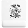 Tapis de Souris J’peux pas je suis Chocolatier