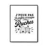 Poster J’peux pas je préfère m’occuper de mes Ruches