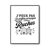 Poster J’peux pas je préfère m’occuper de mes Ruches