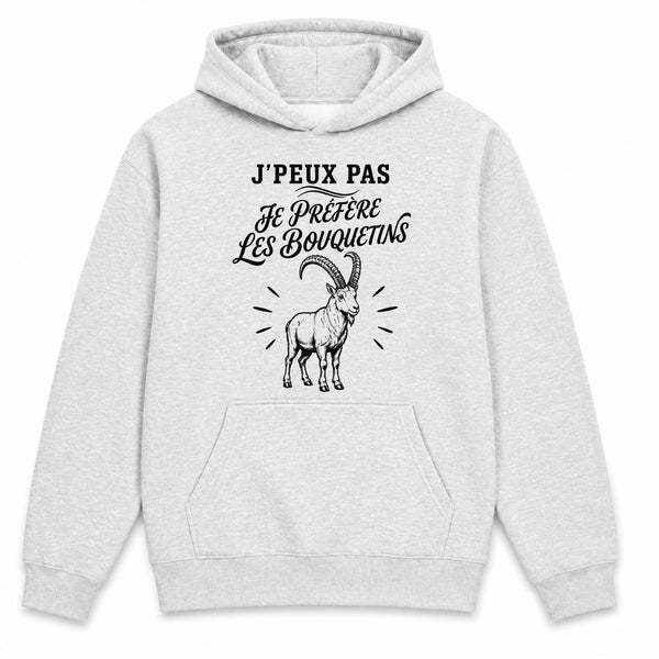 Sweat à Capuche J’peux pas je préfère les Bouquetins