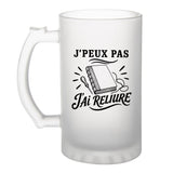 Verre à Bière J’peux pas j’ai Reliure