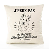 Housse de Coussin J’peux pas je préfère mon Berger Blanc Suisse