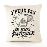 Housse de Coussin J’peux pas je suis Pâtissier