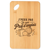 Planche à Découper J’peux pas je suis Prof d’anglais