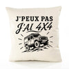 Housse de Coussin J’peux pas j’ai 4x4