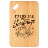 Planche à Découper J’peux pas j’ai Jardinage