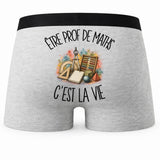 Boxer Homme Être prof de maths c'est la vie – Impression au dos