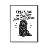 Poster J’peux pas je préfère mon Terre-Neuve