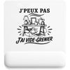 Tapis de Souris J’peux pas j’ai Vide-grenier
