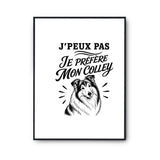 Poster J’peux pas je préfère mon Colley