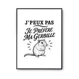 Poster J’peux pas je préfère ma Gerbille