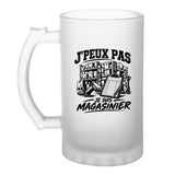 Verre à Bière J’peux pas je suis Magasinier