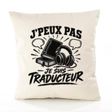 Housse de Coussin J’peux pas je suis Traducteur