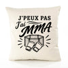 Housse de Coussin J’peux pas j’ai MMA