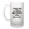 Verre à Bière J’peux pas je préfère mes Oiseaux