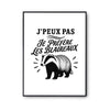 Poster J’peux pas je préfère les Blaireaux