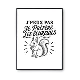 Poster J’peux pas je préfère les Écureuils