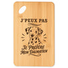 Planche à Découper J’peux pas je préfère mon Dalmatien