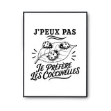 Poster J’peux pas je préfère les Coccinelles