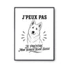 Poster J’peux pas je préfère mon Berger Blanc Suisse