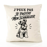 Housse de Coussin J’peux pas je préfère mon Schnauzer