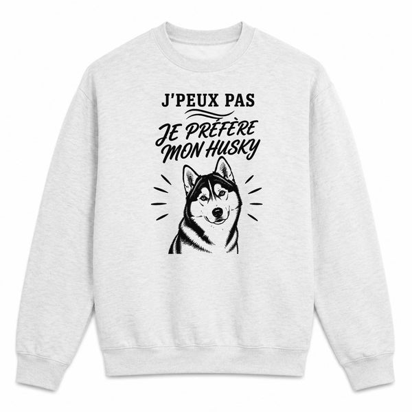 Sweat Gris Chiné J’peux pas je préfère mon Husky