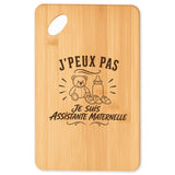 Planche à Découper J’peux pas je suis Assistante maternelle