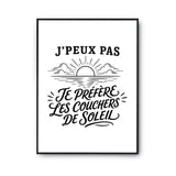 Poster J’peux pas je préfère les Couchers de soleil