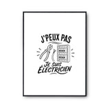 Poster J’peux pas je suis Électricien