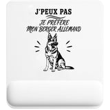 Tapis de Souris J’peux pas je préfère mon Berger Allemand