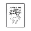 Poster J’peux pas je préfère mon Alpaga