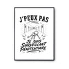 Poster J’peux pas je suis Surveillant pénitentiaire