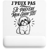 Tapis de Souris J’peux pas je préfère mon Shih Tzu