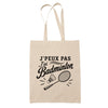 Tote Bag Beige J’peux pas j’ai Badminton