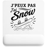 Tapis de Souris J’peux pas j’ai Snow