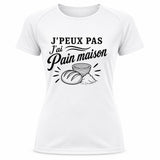 T-shirt de Sport Femme J’peux pas j’ai Pain maison